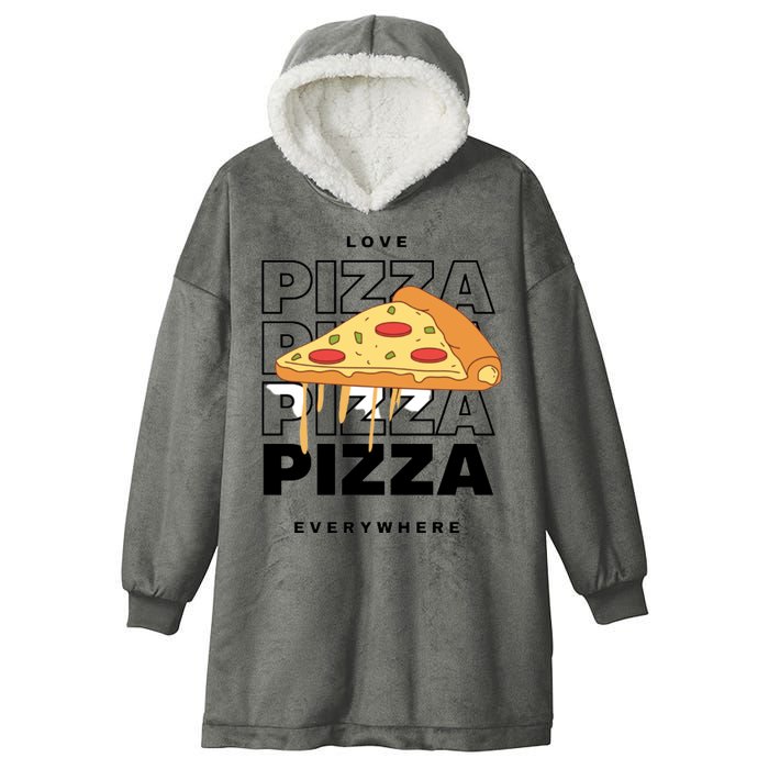 Love Pizza Everywhere Hooded Wearable Blanket