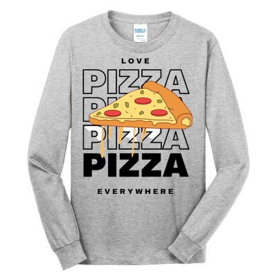 Love Pizza Everywhere Tall Long Sleeve T-Shirt