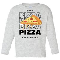 Love Pizza Everywhere Toddler Long Sleeve Shirt