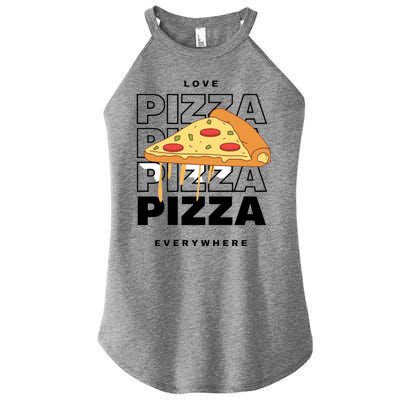 Love Pizza Everywhere Women's Perfect Tri Rocker Tank