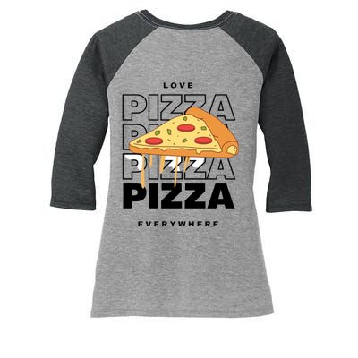 Love Pizza Everywhere Women's Tri-Blend 3/4-Sleeve Raglan Shirt