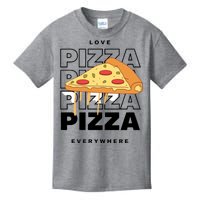 Love Pizza Everywhere Kids T-Shirt