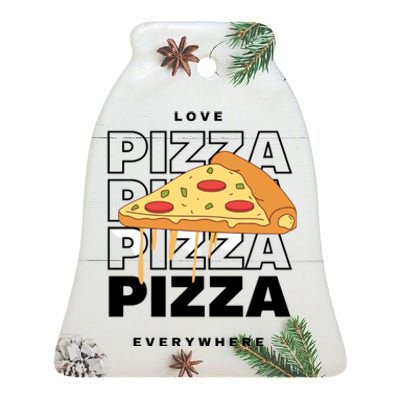 Love Pizza Everywhere Ceramic Bell Ornament