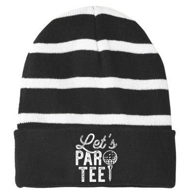 Lets Par Funny Golf Pun Dad Party Golfer Gift Striped Beanie with Solid Band