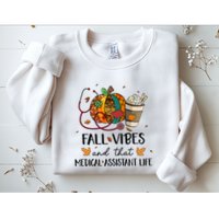 Leopard Pumpkin Fall Vibes And That Medical Assistant Life Gift Sweatshirt