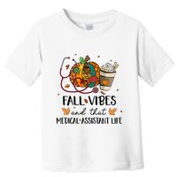 Leopard Pumpkin Fall Vibes And That Medical Assistant Life Gift Toddler T-Shirt