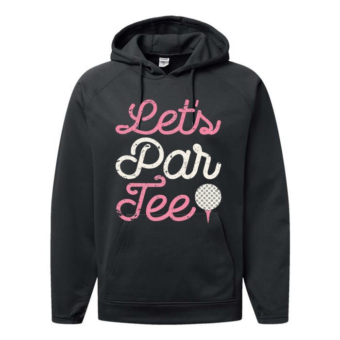 Lets Par Funny Golf Golfer Party Team Performance Fleece Hoodie