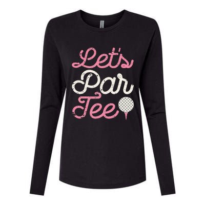 Lets Par Funny Golf Golfer Party Team Womens Cotton Relaxed Long Sleeve T-Shirt