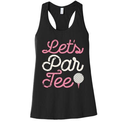 Lets Par Funny Golf Golfer Party Team Women's Racerback Tank