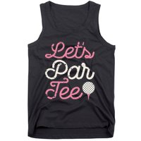 Lets Par Funny Golf Golfer Party Team Tank Top