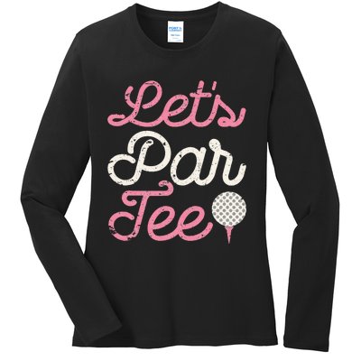 Lets Par Funny Golf Golfer Party Team Ladies Long Sleeve Shirt