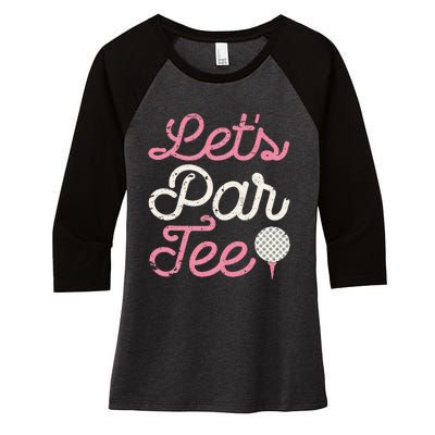 Lets Par Funny Golf Golfer Party Team Women's Tri-Blend 3/4-Sleeve Raglan Shirt