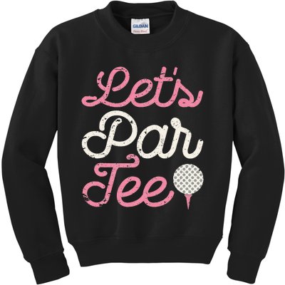 Lets Par Funny Golf Golfer Party Team Kids Sweatshirt