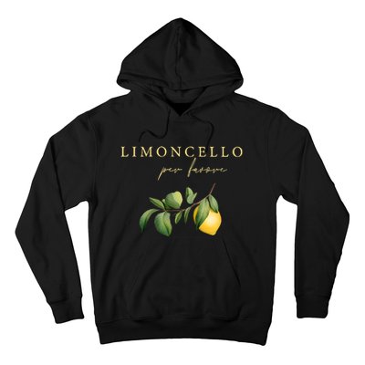 Limoncello Per Favore Hoodie