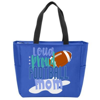 Loud Proud Football Mom Cute Gift Zip Tote Bag