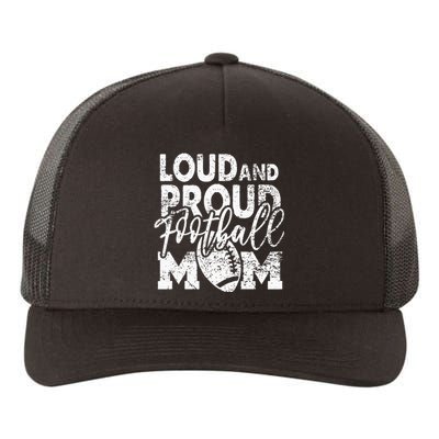 Loud & Proud Football Mom Biggest Fan Football Game Day Yupoong Adult 5-Panel Trucker Hat