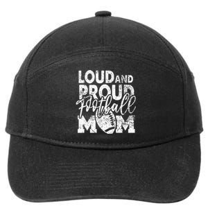 Loud & Proud Football Mom Biggest Fan Football Game Day 7-Panel Snapback Hat