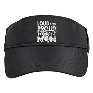 Loud & Proud Football Mom Biggest Fan Football Game Day Adult Drive Performance Visor