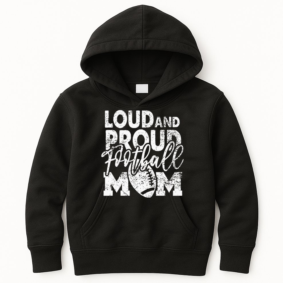Loud & Proud Football Mom Biggest Fan Football Game Day Kids Hoodie