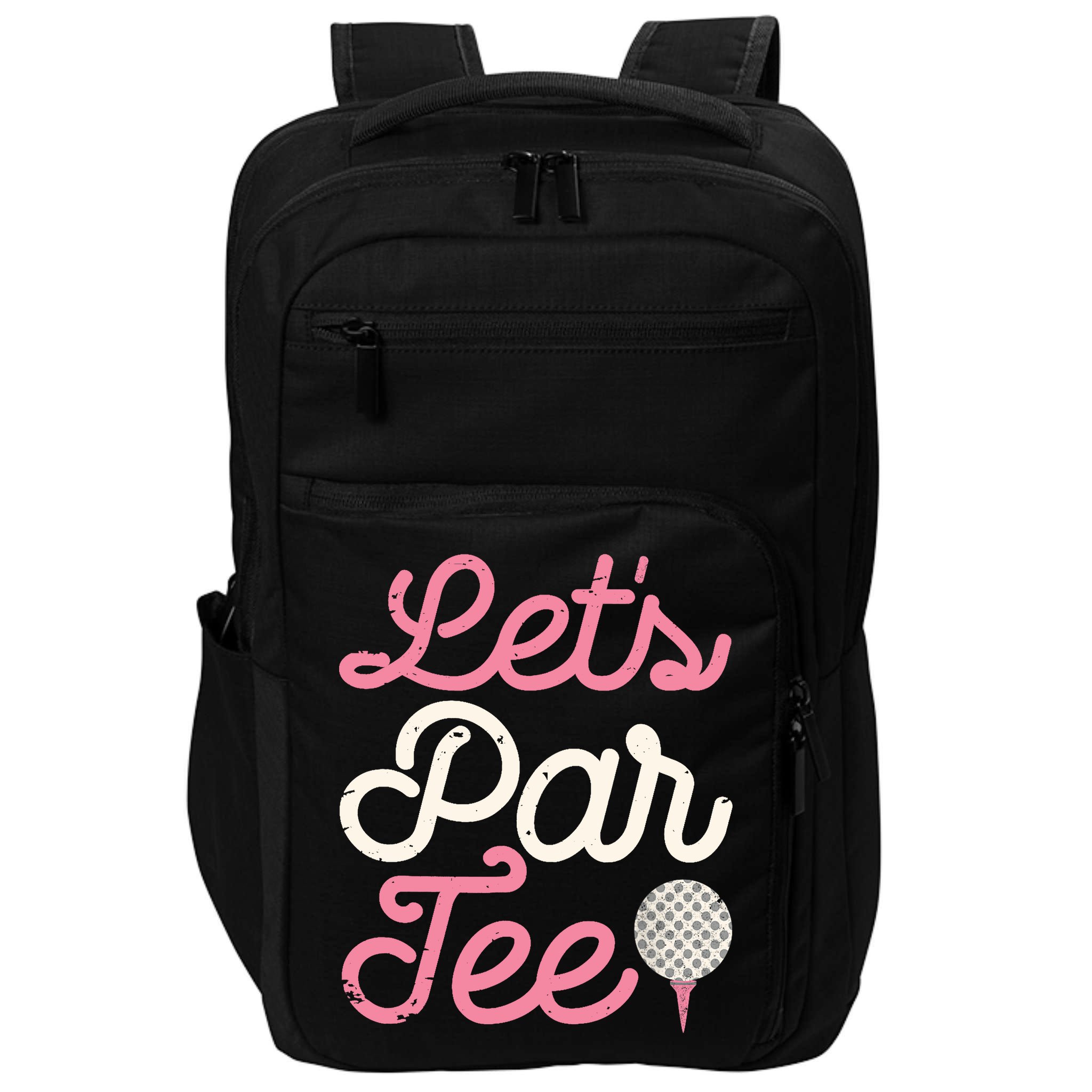 Lets Par Funny Golf Golfer Girl Women Party Team Gift Impact Tech Backpack