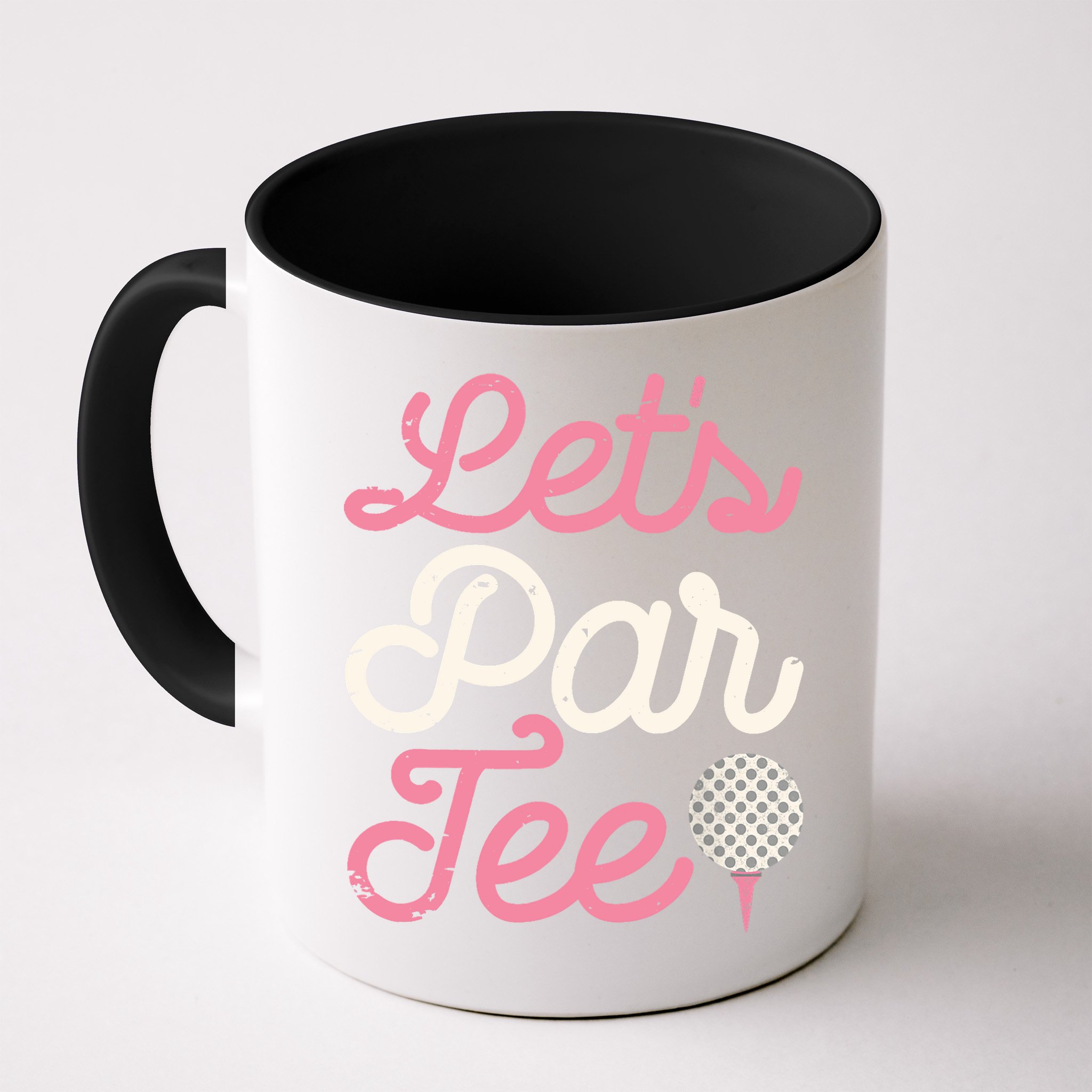 Lets Par Funny Golf Golfer Girl Women Party Team Gift Mug