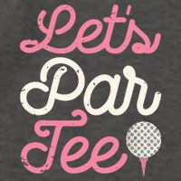 Lets Par Funny Golf Golfer Girl Women Party Team Gift Vector Backpack