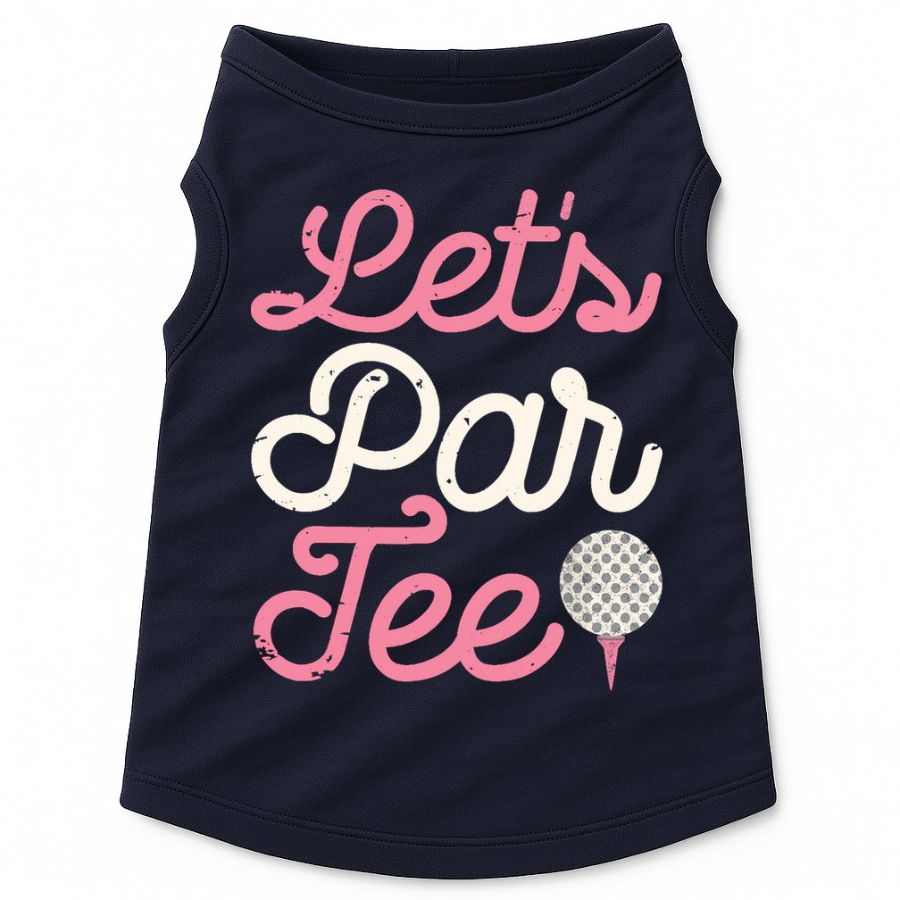 Lets Par Funny Golf Golfer Girl Women Party Team Gift Doggie Tank