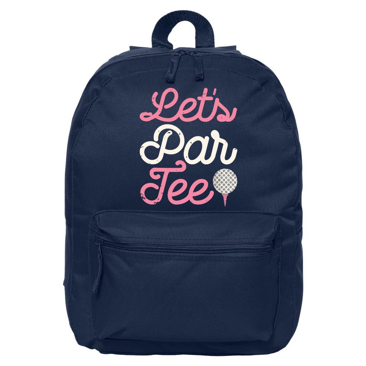 Lets Par Funny Golf Golfer Girl Women Party Team Gift 16 in Basic Backpack