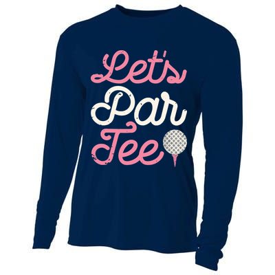 Lets Par Funny Golf Golfer Girl Women Party Team Gift Cooling Performance Long Sleeve Crew