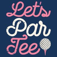 Lets Par Funny Golf Golfer Girl Women Party Team Gift Baby Bodysuit