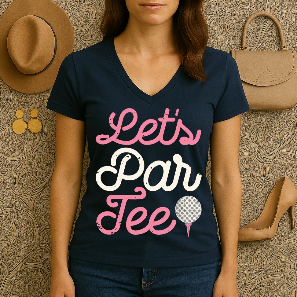 Lets Par Funny Golf Golfer Girl Women Party Team Gift Women's V-Neck T-Shirt