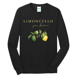 Limoncello Per Favore Tall Long Sleeve T-Shirt