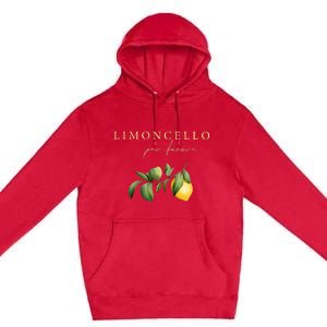 Limoncello Per Favore Premium Pullover Hoodie