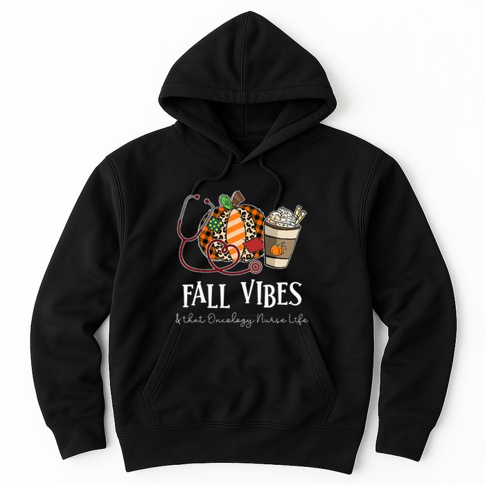 Leopard Pumpkin Fall Vibes And That Oncology Nurse Life Hoodie