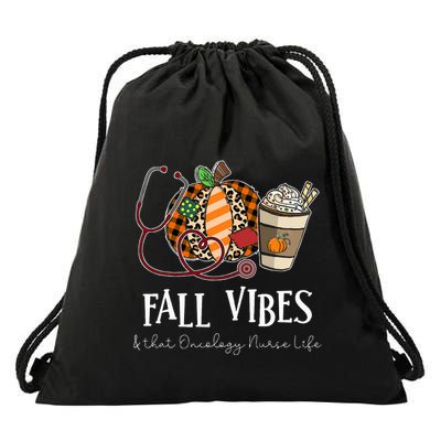 Leopard Pumpkin Fall Vibes And That Oncology Nurse Life Drawstring Bag