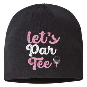 LetS Par Funny Golf Pun Golfing Quote Party Golf Ball Sustainable Beanie