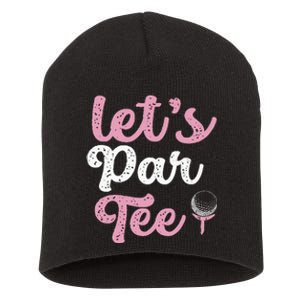 LetS Par Funny Golf Pun Golfing Quote Party Golf Ball Short Acrylic Beanie