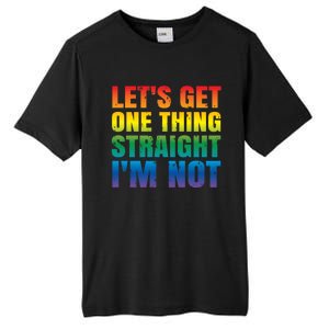 Lgbtq+ Pride Gift Get One Thing Straight IM Not Gift Tall Fusion ChromaSoft Performance T-Shirt