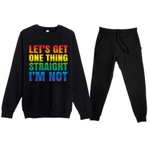 Lgbtq+ Pride Gift Get One Thing Straight IM Not Gift Premium Crewneck Sweatsuit Set