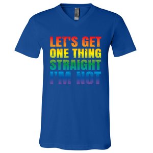 Lgbtq+ Pride Gift Get One Thing Straight IM Not Gift V-Neck T-Shirt