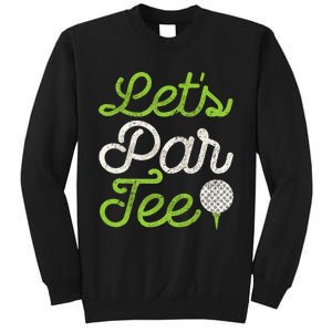 LetS Par Golf Player Golfer Dad Papa Sweatshirt