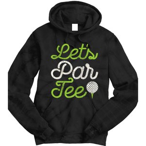 LetS Par Golf Player Golfer Dad Papa Tie Dye Hoodie