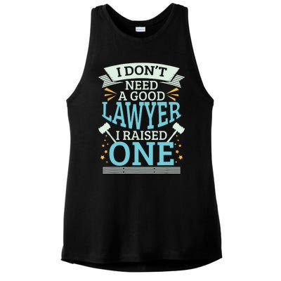 Lawyer Parents Gifts I Dont Need A Good Lawyer Ladies PosiCharge Tri-Blend Wicking Tank