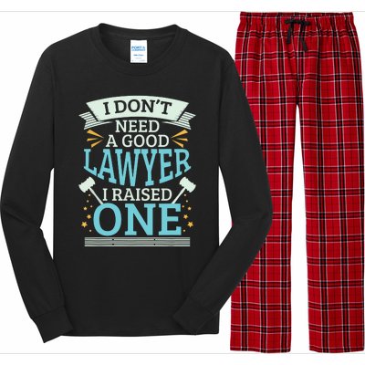 Lawyer Parents Gifts I Dont Need A Good Lawyer Long Sleeve Pajama Set