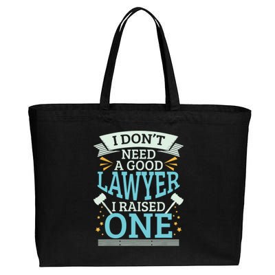 Lawyer Parents Gifts I Dont Need A Good Lawyer Cotton Canvas Jumbo Tote