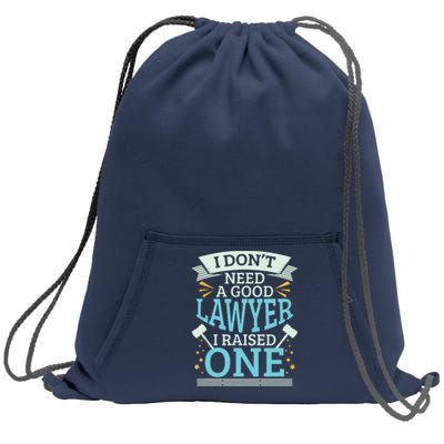 Lawyer Parents Gifts I Dont Need A Good Lawyer Sweatshirt Cinch Pack Bag