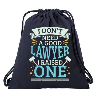 Lawyer Parents Gifts I Dont Need A Good Lawyer Drawstring Bag