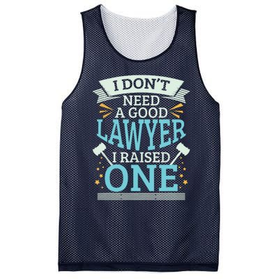 Lawyer Parents Gifts I Dont Need A Good Lawyer Mesh Reversible Basketball Jersey Tank