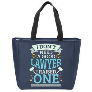 Lawyer Parents Gifts I Dont Need A Good Lawyer Zip Tote Bag