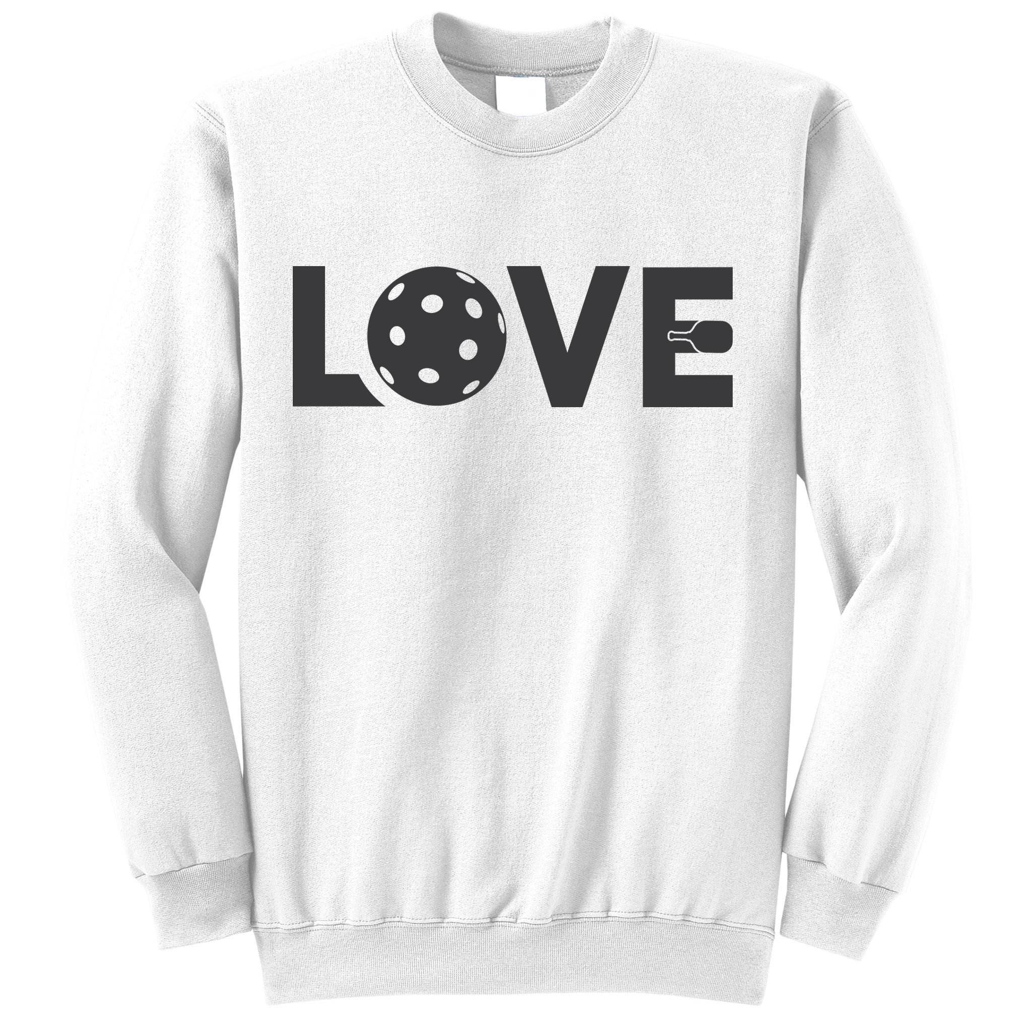 Love Pickleball Gift For Pickle Ball Player Sweatshirt